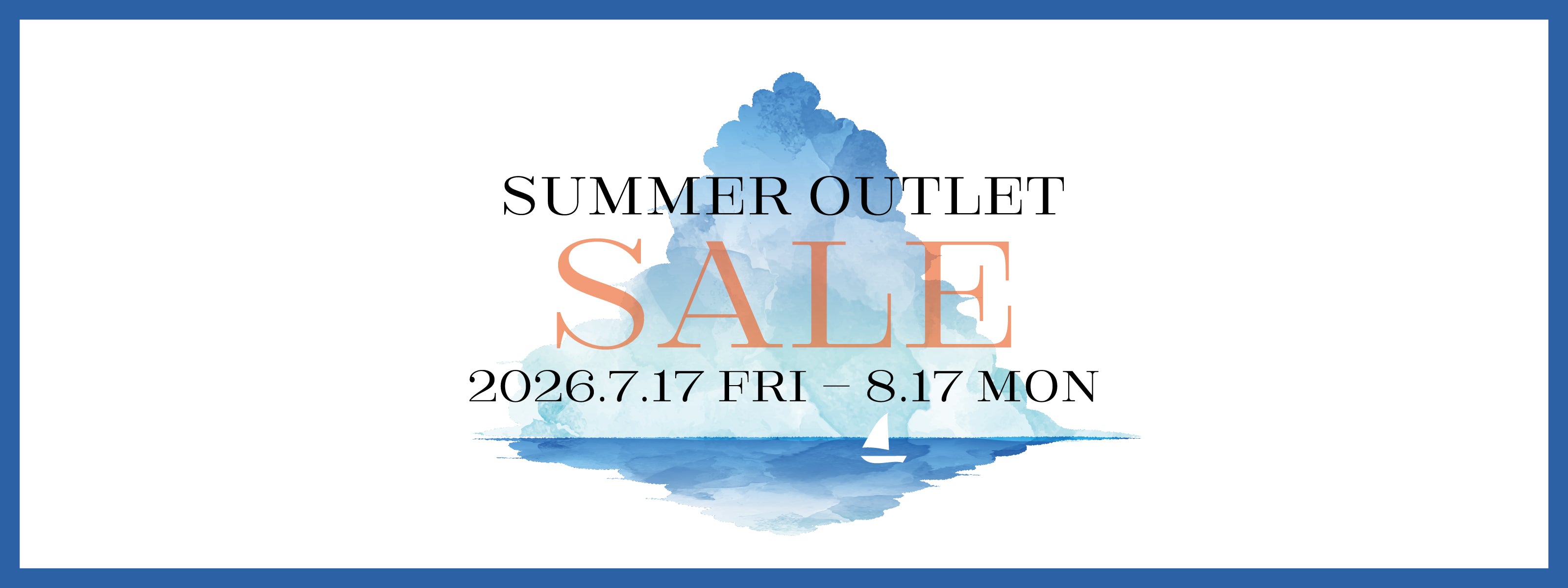 【終了致しました】SINA COVA SUMMER OUTLET SALE